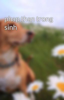 phap than trong sinh