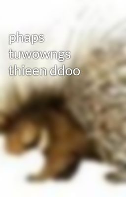 phaps tuwowngs thieen ddoo