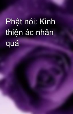 Phật nói: Kinh thiện ác nhân quả