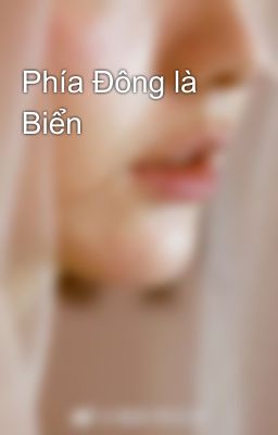 Phía Đông là Biển