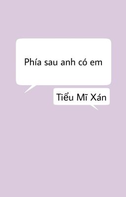 Phía Sau Anh Có Em