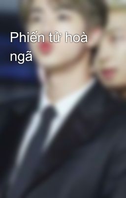 Phiến tử hoà ngã