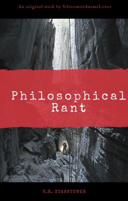 Philosophical Rant (and poems)