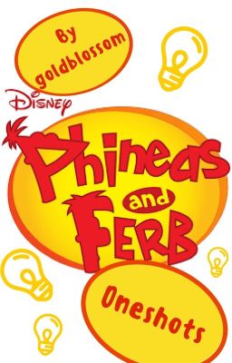 Phineas and Ferb Oneshots