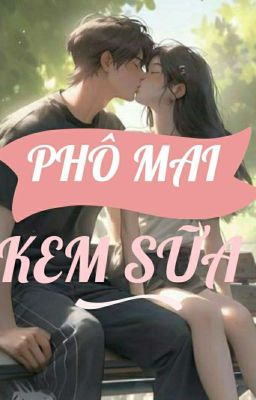 Phô Mai Kem Sữa