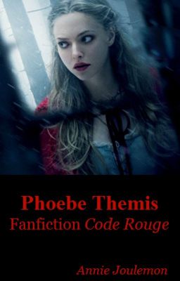 Phoebe Themis - fanfiction Code Rouge