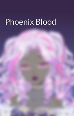 Phoenix Blood