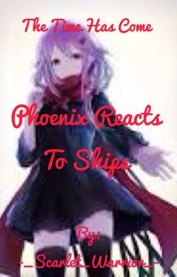 Phoenix Reacts To Ships