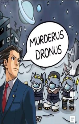 Phoenix Wright vs Murder Drones