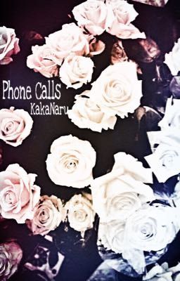 Phone Calls || KakaNaru