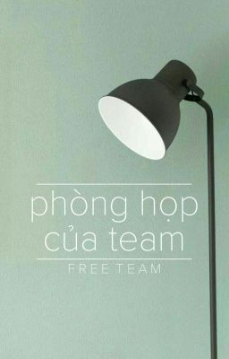 PHÒNG HỌP <FREE TEAM>