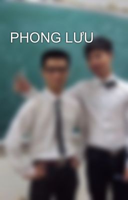 PHONG LƯU