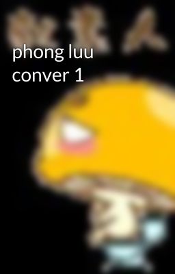 phong luu conver 1