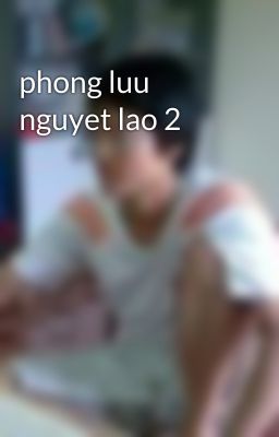 phong luu nguyet lao 2