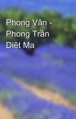 Phong Vân - Phong Trần Diệt Ma