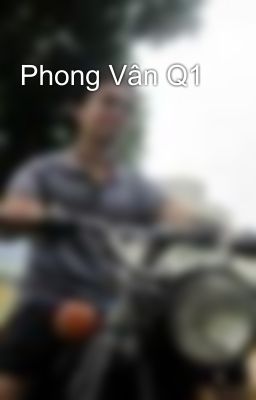 Phong Vân Q1