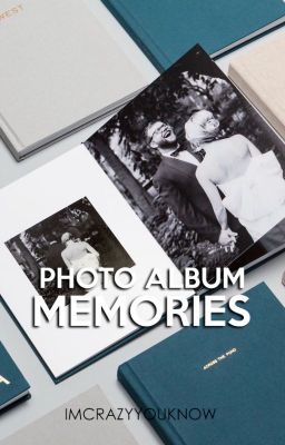 Photo Album: Memories ✔