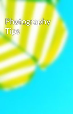 Photography Tips