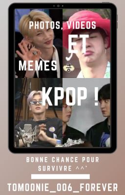 Photos, Vidéos ET Memes Kpop !