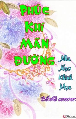 Phúc Khí Mãn Đường - Nhu Nạo Khinh Mạn