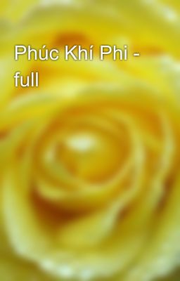 Phúc Khí Phi - full