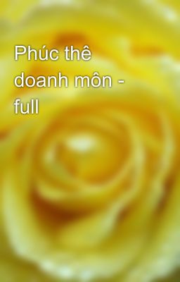 Phúc thê doanh môn - full