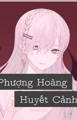 Phượng Hoàng Huyết Cảnh