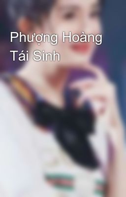 Phượng Hoàng Tái Sinh