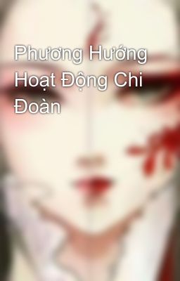 Phương Hướng Hoạt Động Chi Đoàn