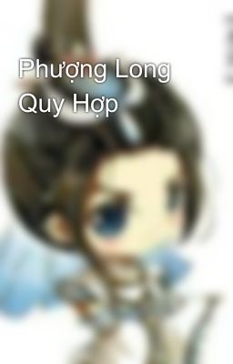 Phượng Long Quy Hợp