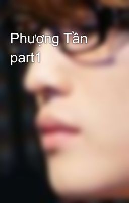 Phượng Tần part1