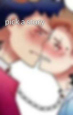 pick a story