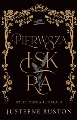 Pierwsza Iskra. Seria Szept Ognia i Popiołu.