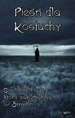 Pieśń Dla Kostuchy