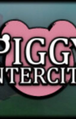 piggy intercity the movie