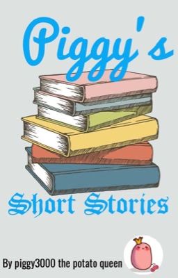 Piggy's Short Stories