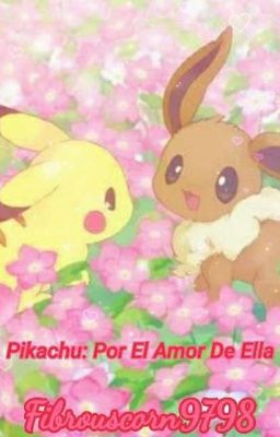 Pikachu: Por El Amor De Ella