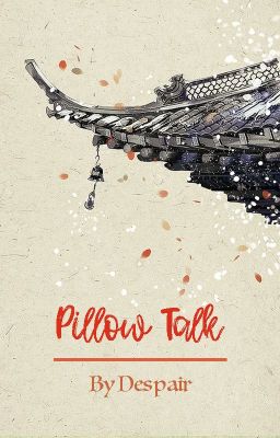 pillow talk | betomoz.