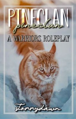 pineclan → a warrior cat roleplay (𝐎𝐏𝐄𝐍)