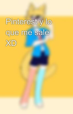 Pinterest y lo que me sale XD 🤑🤑