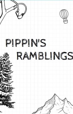 Pippin's Ramblings