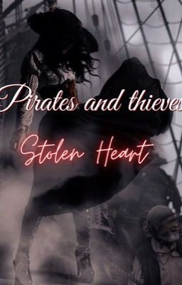 Pirates and thieves - Stolen Heart