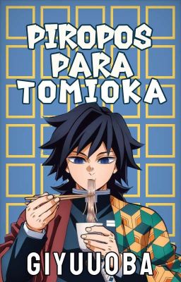 •-Piropos para Tomioka-•GiyuuOba•