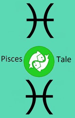 Pisces Tale