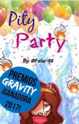 Pity Party (One Shot) #PremiosGravity2017