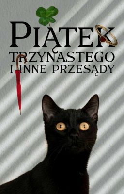 Piątek trzynastego i inne przesądy ✔