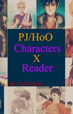 PJ/HoO Characters X Reader 