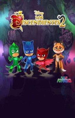 PJ Masks Descendientes 2 