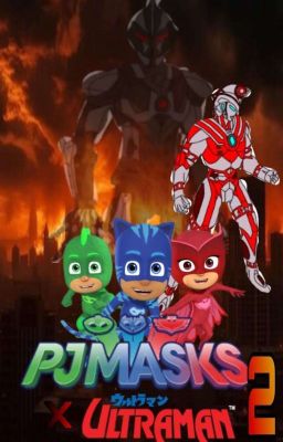 PJ masks x Ultraman: temporada 2