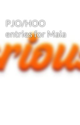 PJO/HOO entries for Maia